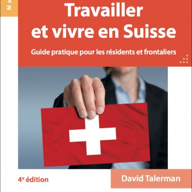 Le livre « Travailler et vivre en Suisse »